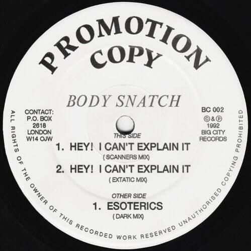 Body Snatch - Esoterics / Hey I Can't Explain It Body Snatch - Esoterics / Hey I Can't Explain It
