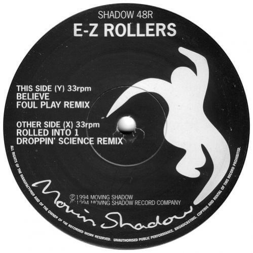 E-Z Rollers - Rolled Into One / Believe (Remixes) E-Z Rollers - Rolled Into One / Believe (Remixes)