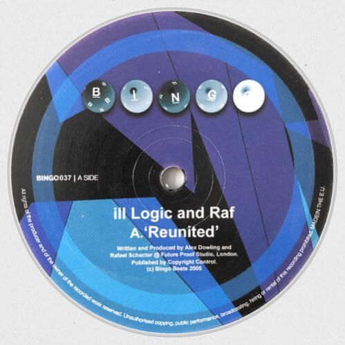 Ill Logic & Raf - Reunited / Turnaround Ill Logic & Raf - Reunited / Turnaround