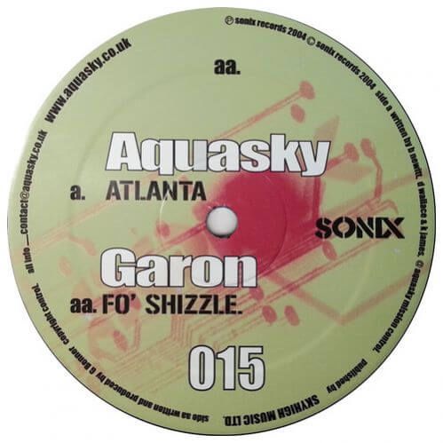 Aquasky / Garon - Atlanta / Fo' Shizzle Aquasky / Garon - Atlanta / Fo' Shizzle
