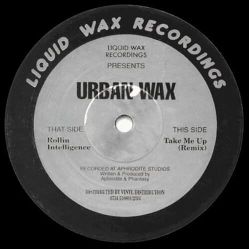 Urban Wax - Rollin Intelligence / Take Me Up (Remix) Urban Wax - Rollin Intelligence / Take Me Up (Remix)