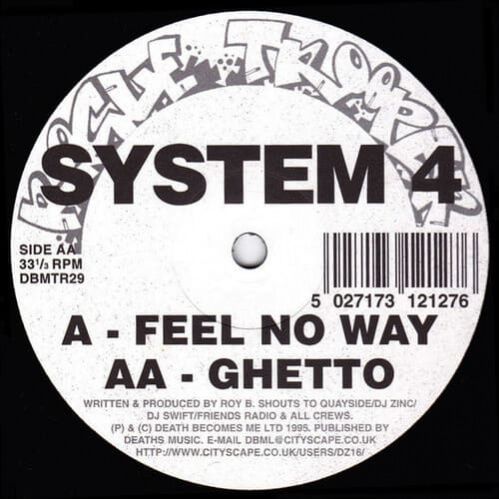 System 4 - Feel No Way / Ghetto System 4 - Feel No Way / Ghetto