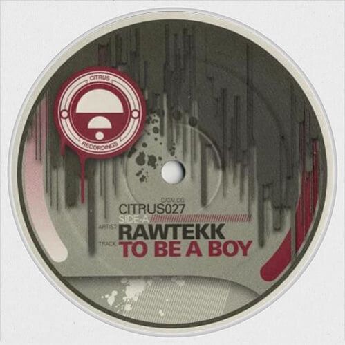 Rawtekk - To Be A Boy / Hunter