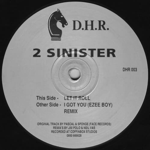 2 Sinister - Let It Roll / I Got You (Ezee Boy) Remix 2 Sinister - Let It Roll / I Got You (Ezee Boy) Remix